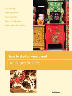 cover image of How to Start a Home-based Antiques Business
